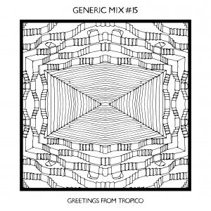 Generic Mix #15: Greetings From Tropico